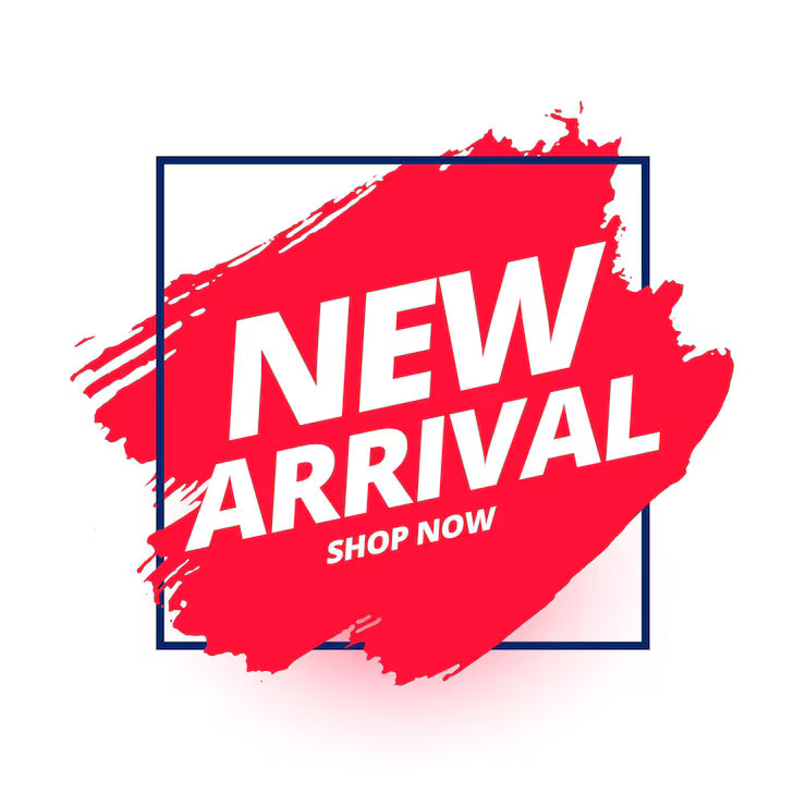 NEW ARRIVALS